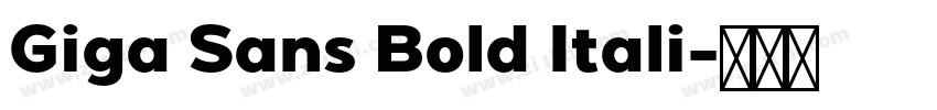 Giga Sans Bold Itali字体转换 Giga Sans Bold Itali字体转换